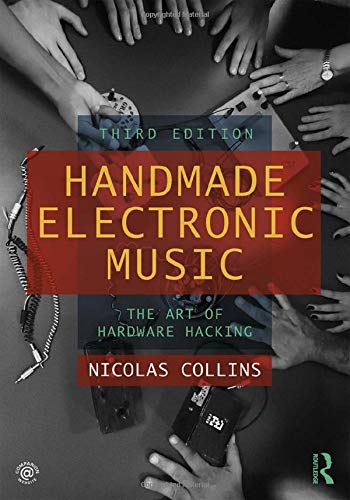 Handmade Electronic Music 3rd Edition Collins Nicolas