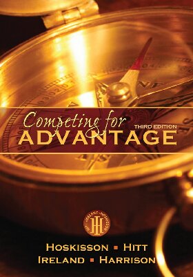 Competing For Advantage Third Edition 3rd Edition Robert E Hoskisson