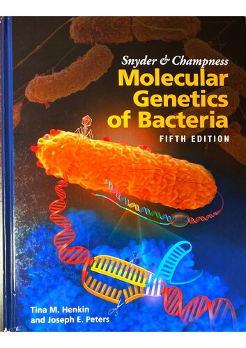 Snyder And Champness Molecular Genetics Of Bacteria Fifth Edition Tina M Henkin