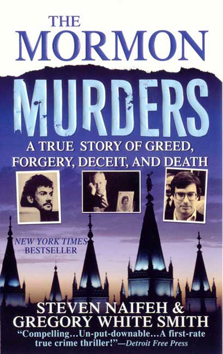 The Mormon Murders Steven Naifeh Gregory White Smith