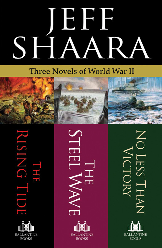 Three Novels Of World War Ii Jeff Shaara