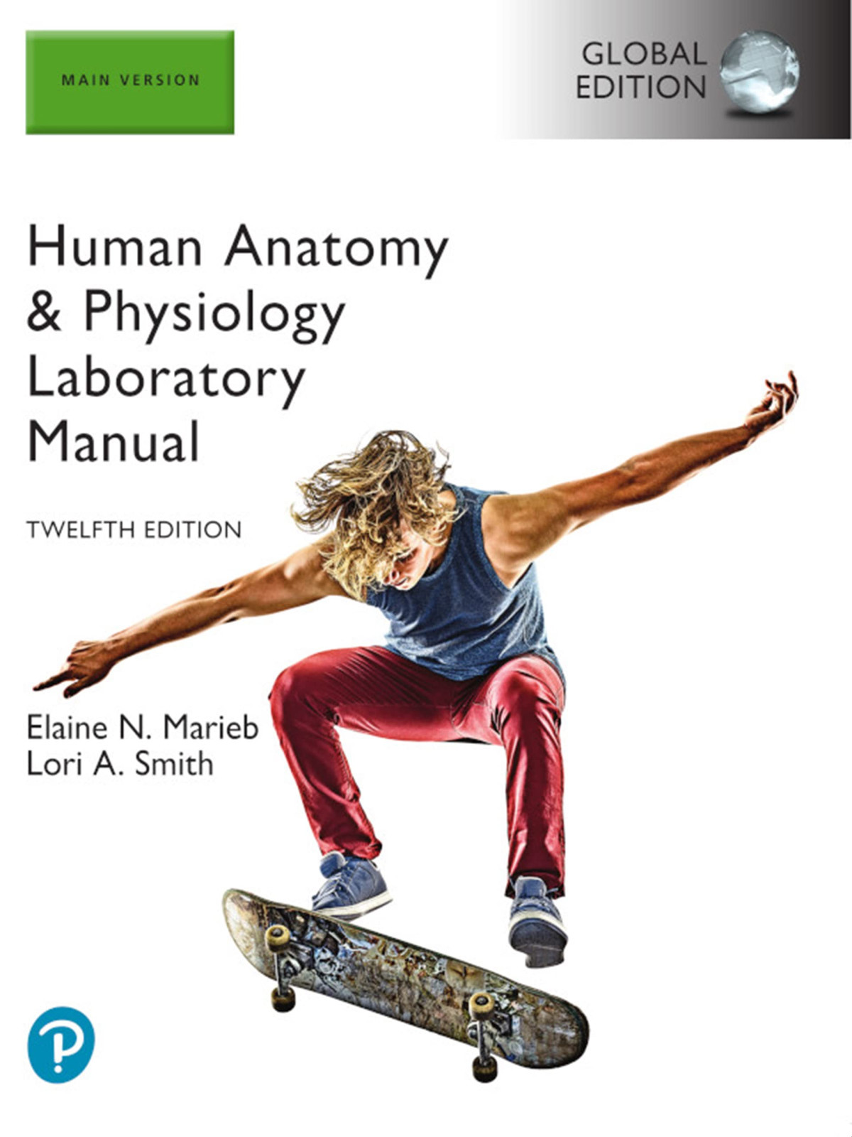 Human Anatomy Physiology Laboratory Manual Main Version 12th Edition Global Edition 12th Elaine Marieb