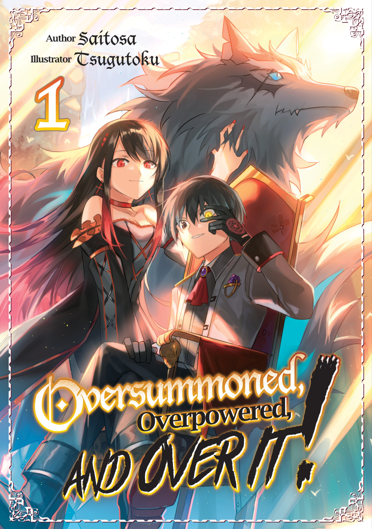 Oversummoned Overpowered And Over It Volume 1 Saitosa