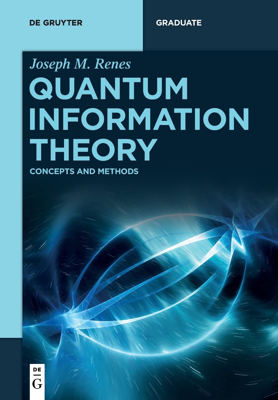 Quantum Information Theory Concepts And Methods Joseph Renes