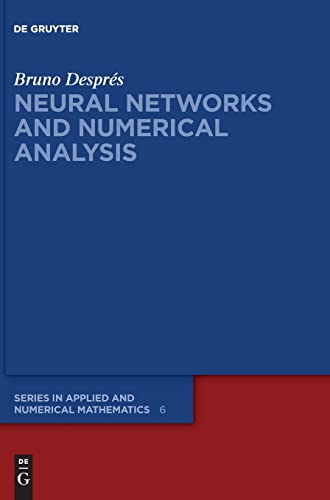 Neural Networks And Numerical Analysis Bruno Desprs