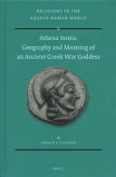 Athena Itonia Geography And Meaning Of An Ancient Greek War Goddess Gerald Lalonde
