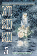Mu Shi Shi Vol 5 Yuki Urushibara
