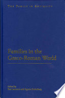 Families In The Grecoroman World Ray Laurence Agneta Stromberg
