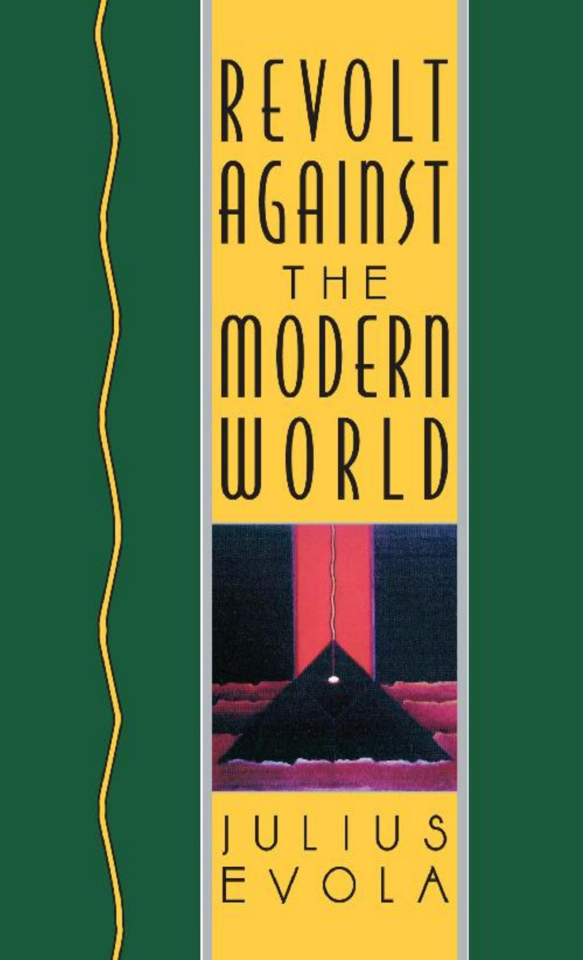 Revolt Against The Modern World Julius Evola
