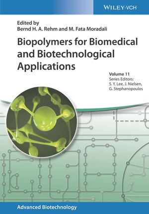 Biopolymers For Biomedical And Biotechnological Applications Bernd H A Rehm