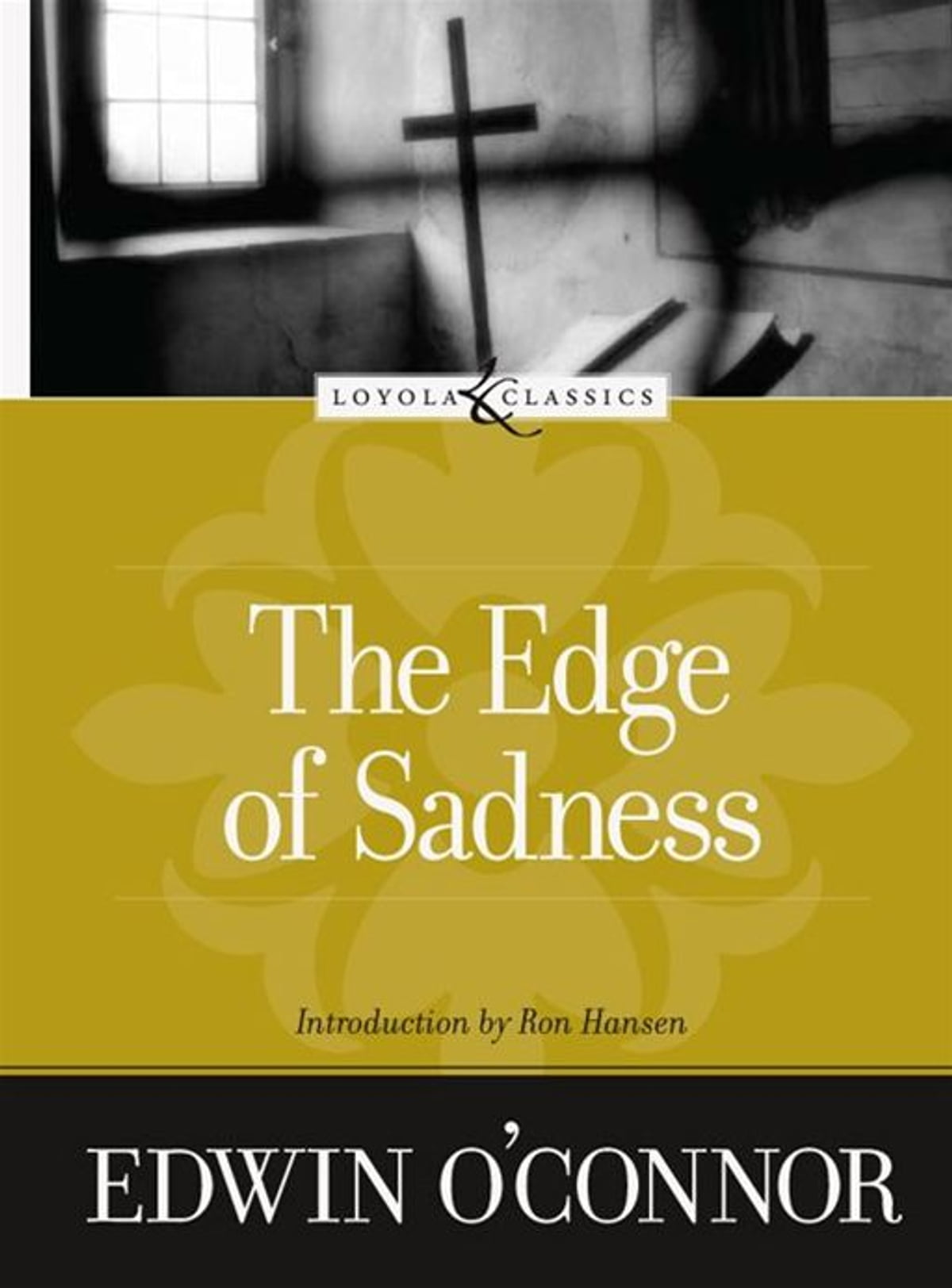 The Edge Of Sadness Edwin Oconnor