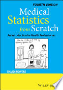 Medical Statistics From Scratch An Introduction For Health Professionals 4th Edition 4th David Bowers
