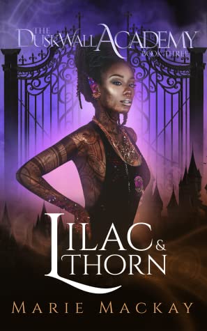 Lilac And Thorn Marie Mackay
