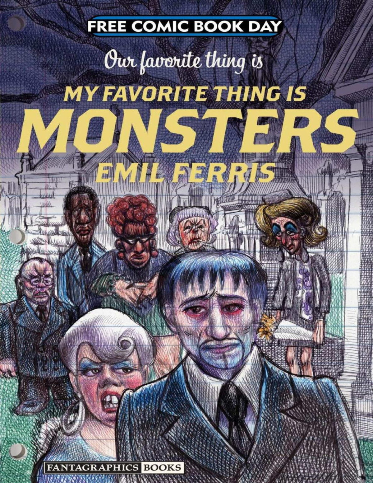 Fcbd Our Favorite Thing Is My Favorite Thing Is Monsters Emil Ferris