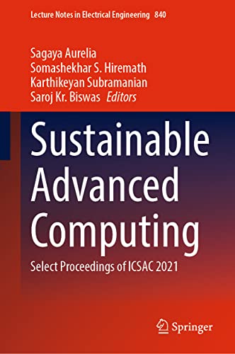 Sustainable Advanced Computing Select Proceedings Of Icsac 2021 Sagaya Aurelia