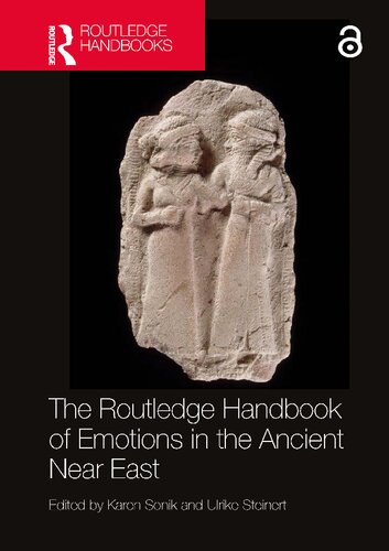 The Routledge Handbook Of Emotions In The Ancient Near East Karen Sonik