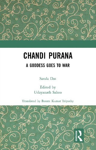 Chandi Purana A Goddess Goes To War Sarala Das Udayanath Sahoo