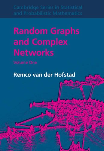 Random Graphs And Complex Networks Remco Van Der Hofstad
