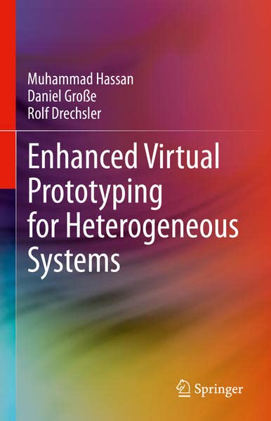 Enhanced Virtual Prototyping For Heterogeneous Systems Muhammad Hassan