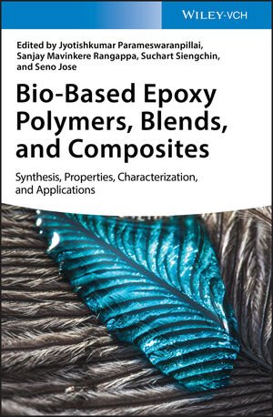 Biobased Epoxy Polymers Blends And Composites Jyotishkumar Parameswaranpillai