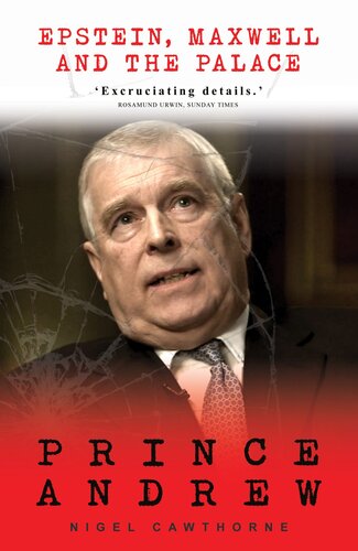 Prince Andrew Epstein Maxwell And The Palace Nigel Cawthorne