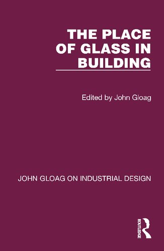 The Place Of Glass In Building John Gloag