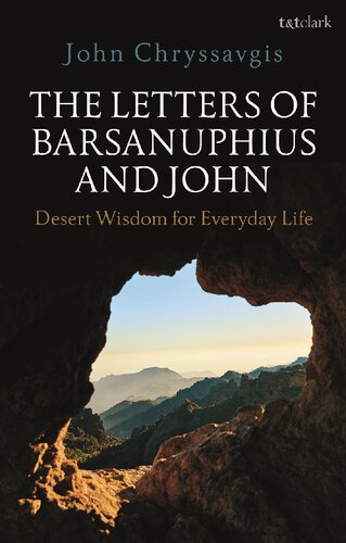 The Letters Of Barsanuphius And John Desert Wisdom For Everyday Life John Chryssavgis