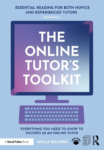 The Online Tutors Toolkit Everything You Need To Know To Succeed As An Online Tutor Molly Bolding