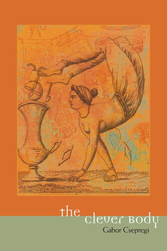 The Clever Body Gabor Csepregi