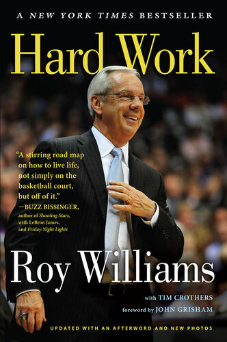 Hard Work Roy Williams Tim Crothers