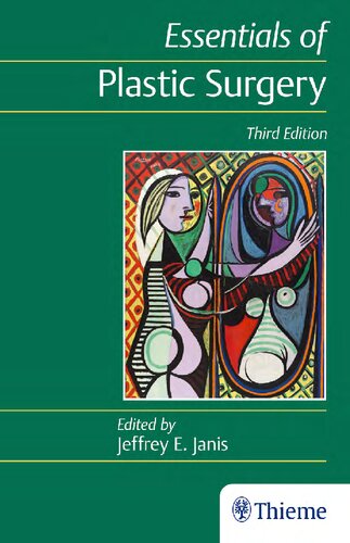 Essentials Of Plastic Surgery Jeffrey E Janis