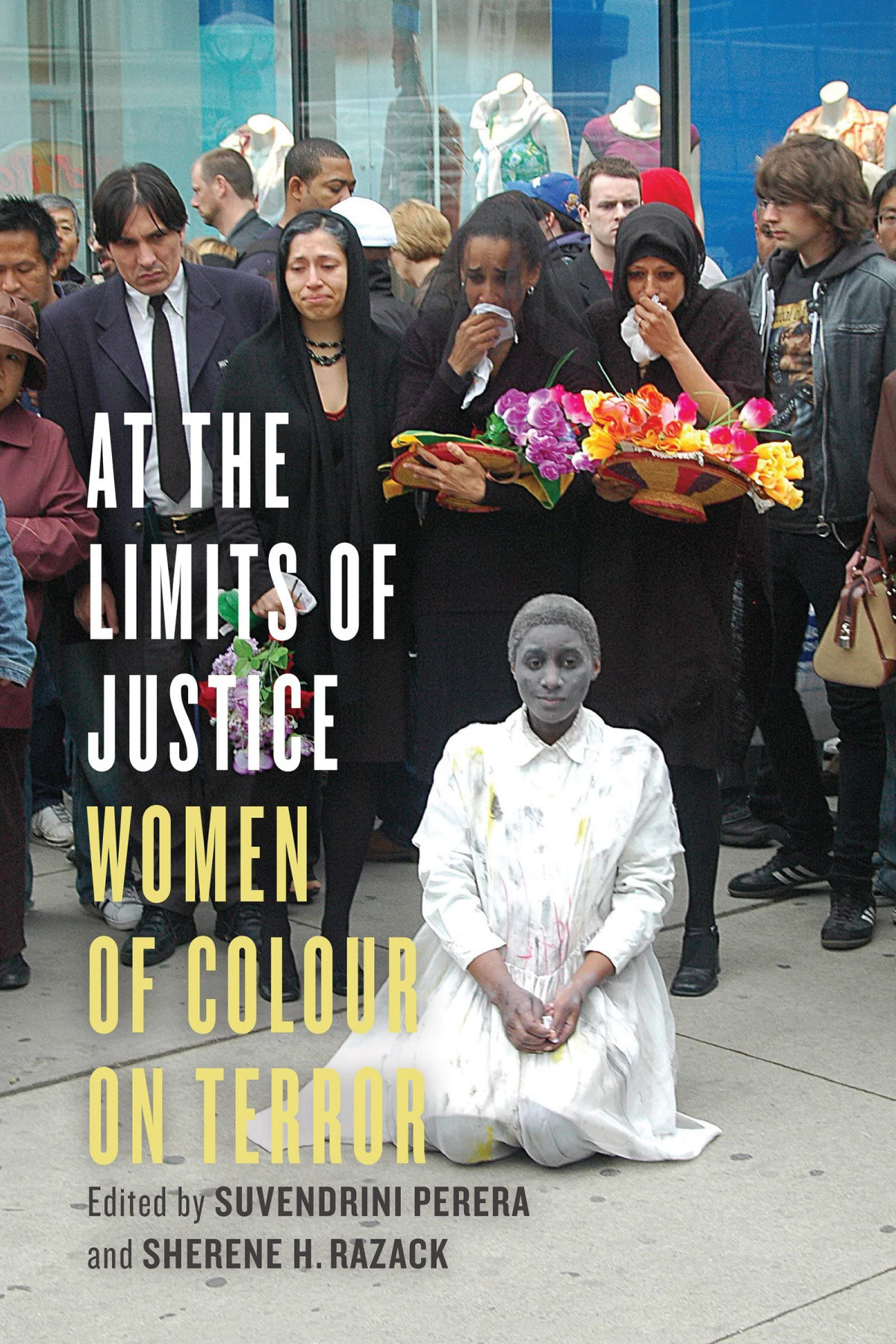 At The Limits Of Justice Women Of Colour On Terror Suvendrini Perera