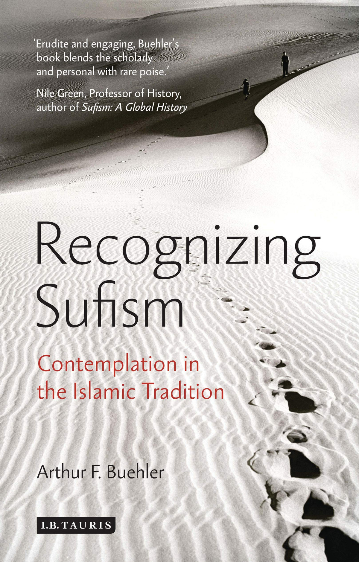 Recognizing Sufism Contemplation In The Islamic Tradition Arthur F Buehler