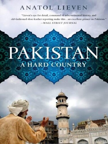 Pakistan A Hard Country Anatol Lieven