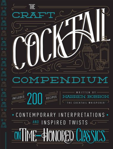 The Craft Cocktail Compendium Warren Bobrow