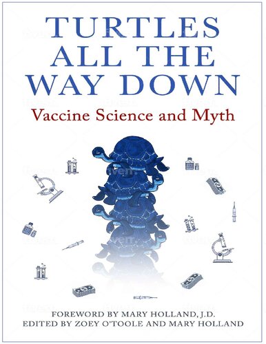 Turtles All The Way Down Vaccine Science And Myth Anonymous