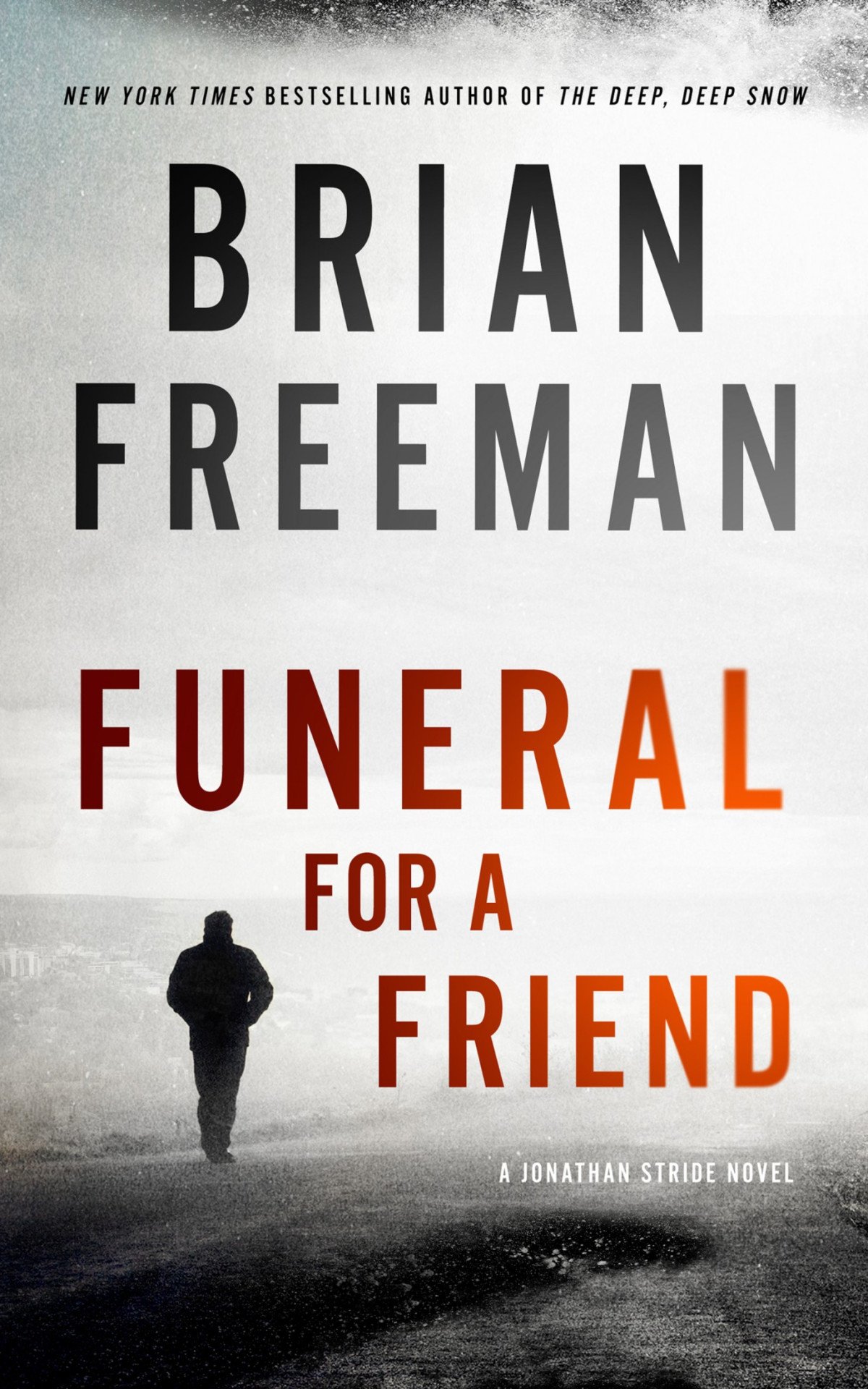 Jonathan Stride 10 Funeral For A Friend Freeman Brian