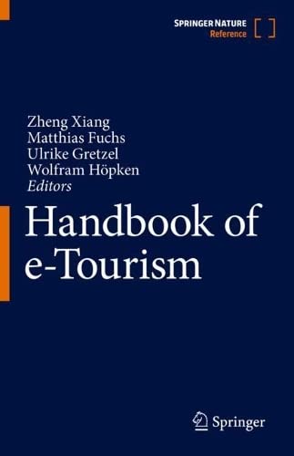 Handbook Of Etourism Zheng Xiang Matthias Fuchs Ulrike Gretzel