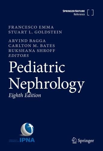 Pediatric Nephrology 8th Francesco Emma Stuart L Goldstein Arvind Bagga