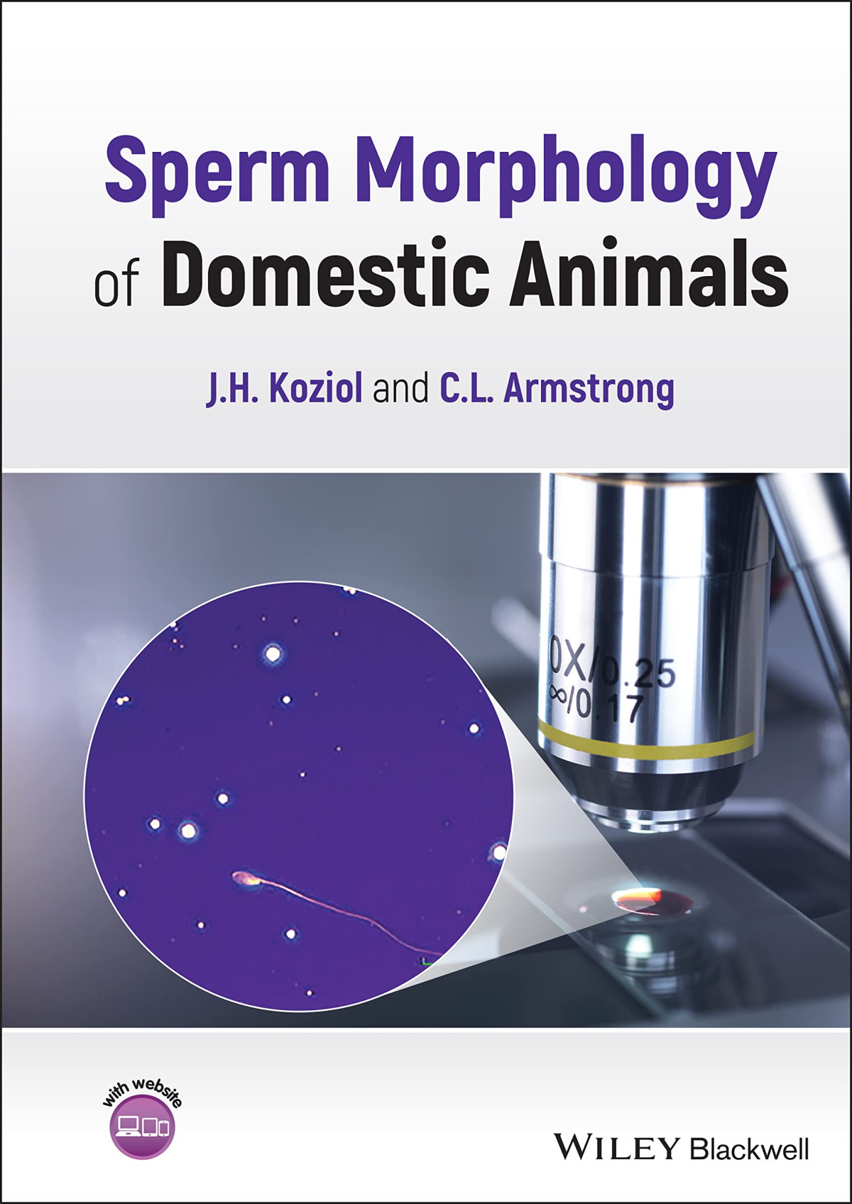 Sperm Morphology Of Domestic Animals J H Koziol C L Armstrong