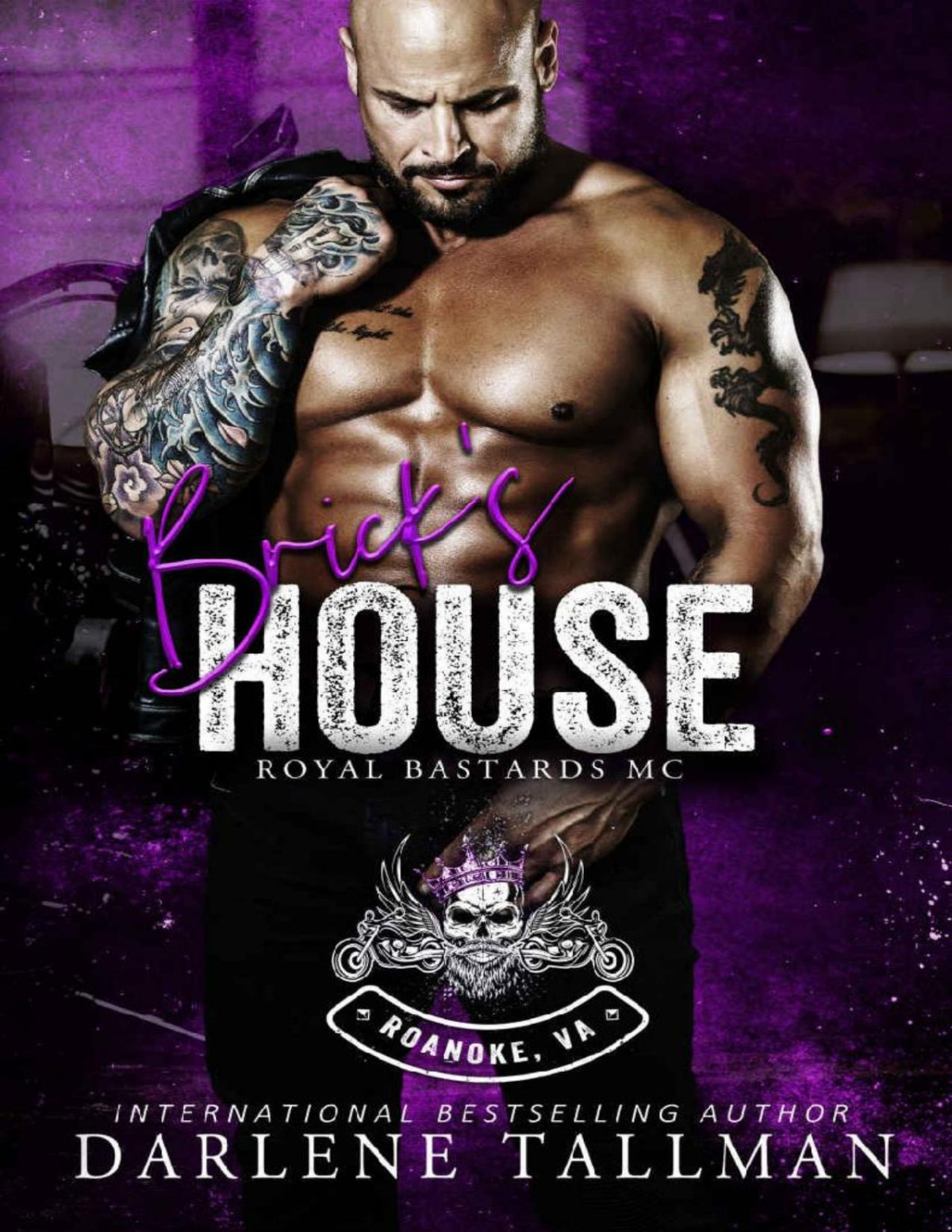 Bricks House Royal Bastards Mc Royal Bastards Mc Roanoke Va Book 1 Darlene Tallman