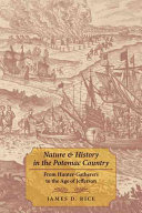 Nature And History In The Potomac Country From Huntergatherers To The Age Of Jefferson James D Rice
