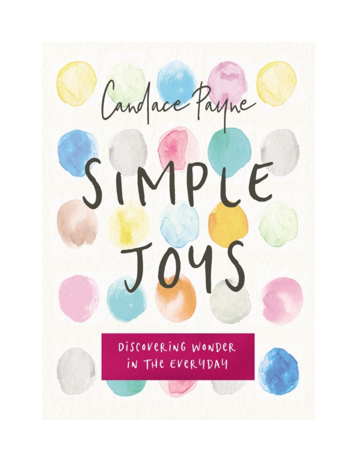 Simple Joys Candace Payne