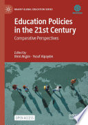 Education Policies In The 21st Century Comparative Perspectives Birol Akgn