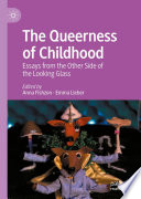 The Queerness Of Childhood Anna Fishzon Emma Lieber