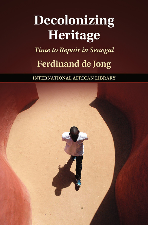 The International African Library Decolonizing Heritage De Jong