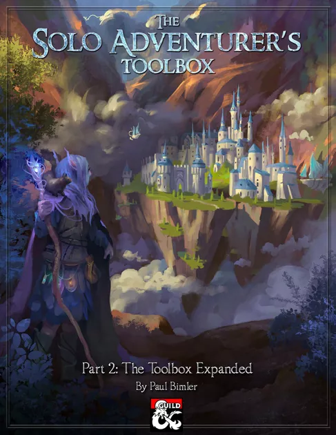 The Solo Adventurers Toolbox Part 2 The Toolbox Expanded Paul Bimler