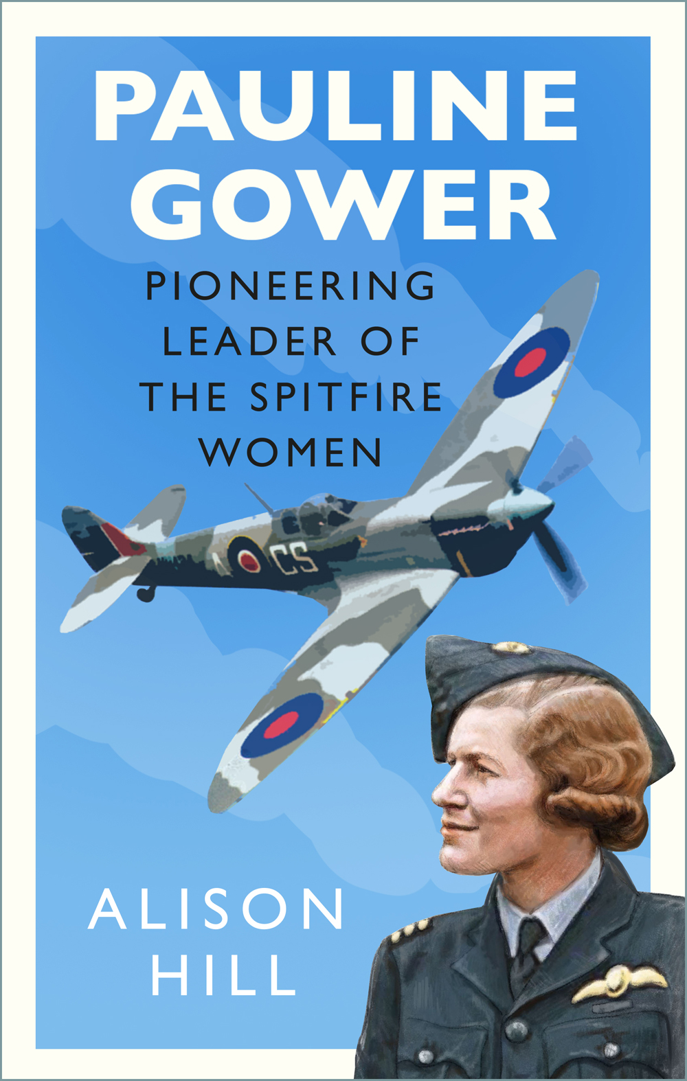 Pauline Gower Pioneering Leader Of The Spitfire Women I Alison Hill