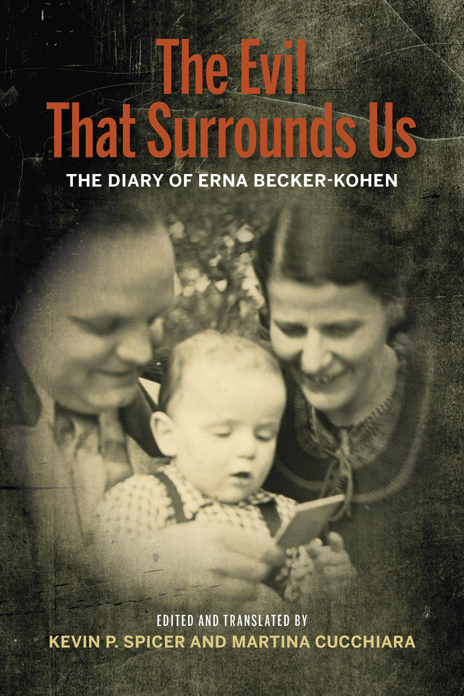The Evil That Surrounds Us The Diary Of Erna Beckerkohen I Erna Beckerkohen