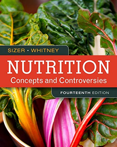Nutrition Concepts And Controversies Standalone Book 14th Edition Frances Sizer